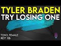 Tyler Braden Try Losing One Karaoke Instrumental Female