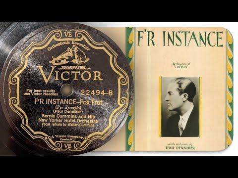 F'r Instance - Bernie Cummins And His New Yorker Hotel Orchestra (1930)