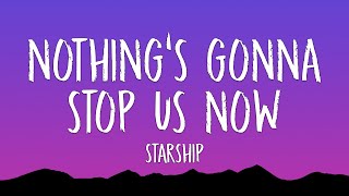 Download lagu Starship - Nothing's Gonna Stop Us Now (Lyrics) mp3