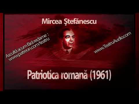 Mircea Ştefănescu - Patriotica romană (1961) #teatruaudio #teatruradiofonic  #patriotica #romana