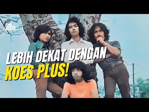 Lebih Dekat Dengan KOES PLUS