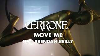 Cerrone - Move Me (feat. Brendan Reilly) (Official Video)