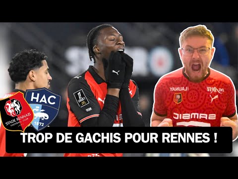 UN ARBITRAGE HONTEUX ? UN STADE RENNAIS EN MANQUE DE REALISME FACE AU HAVRE ! [DEBRIEF]