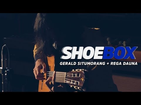Gerald Situmorang Feat. Rega Dauna Live at Shoebox Sessions | Shoebox #11