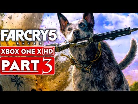 FAR CRY 5 Gameplay Walkthrough Part 3 [1080p HD Xbox One X] - No Commentary