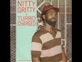 Nitty Gritty - Down In The Ghetto