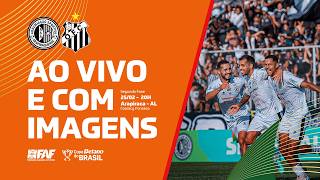 ASA x OPERÁRIO-MS | COPA DO BRASIL 2026 | SEGUNDA FASE | AO VIVO + IMAGENS