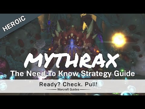 Mythrax - Heroic/Normal - Strategy Guide - Uldir