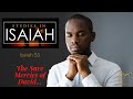 Studies in Isaiah 55 | Sure Mercies of David (Re-Upload)
