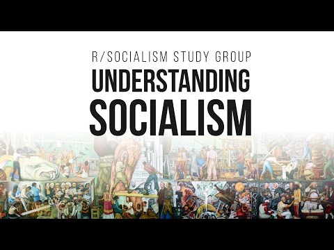 Understanding Socialism | r/Socialism Study Group