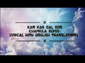 Kan Kar Gal Sun Chamkila Remix - Lyrical with English Translations🎵