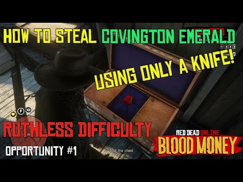 Red Dead Online How to Steal (Covington Emerald) on Ruthless Difficulty! Opportunity #1