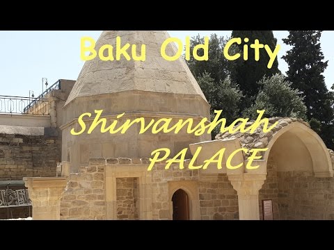 #9 Shirvanshah palace (Дворец Ширваншахо