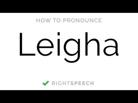 🔴 Leigha - How to pronounce Leigha - American Girl Name