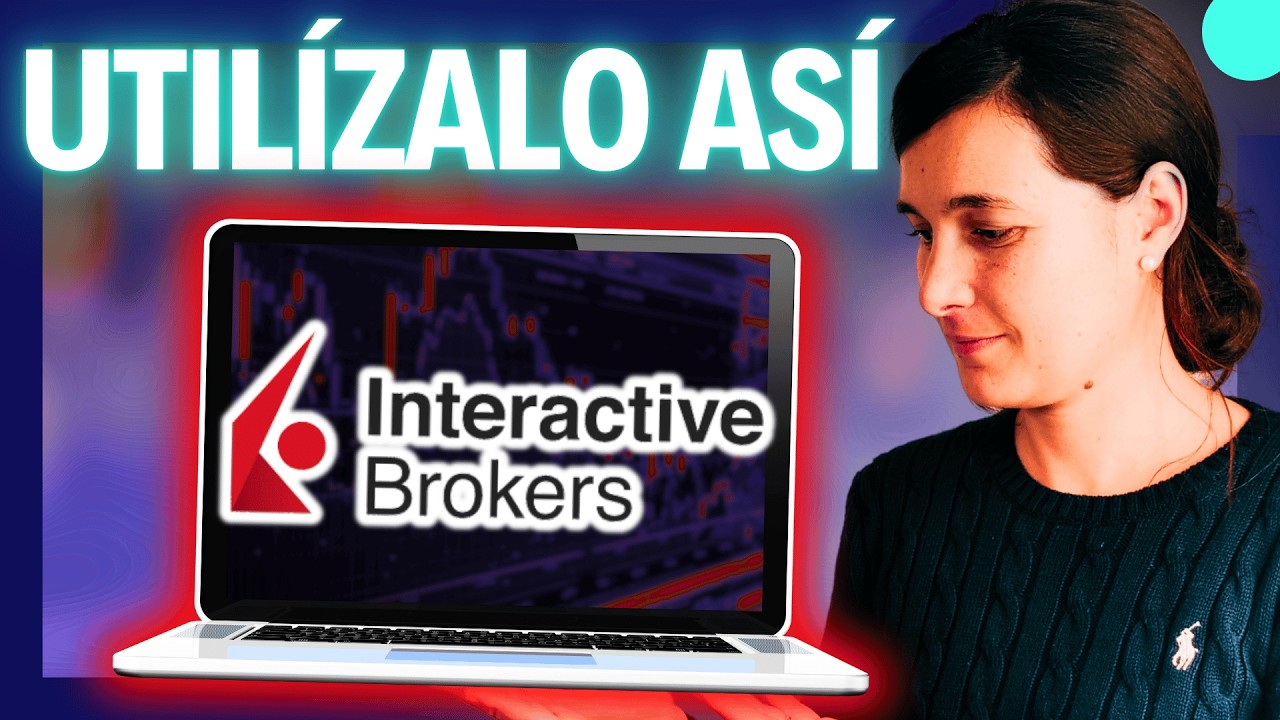 Cómo Utilizar INTERACTIVE BROKERS ➡️ De Cero a PROFESIONAL (en 40 minutos)