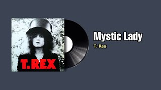 Mystic Lady  - T. Rex (1972)