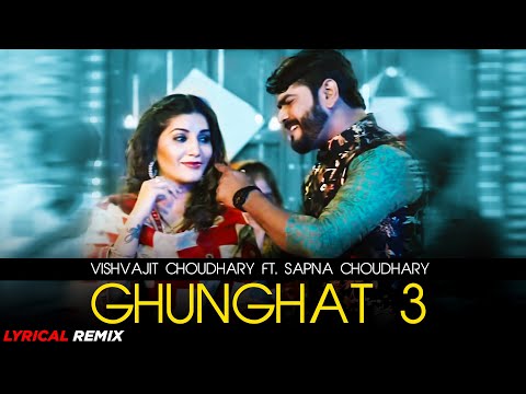 SAPNA CHOUDHARY GHUNGHAT 3 Model Remix Lyrical