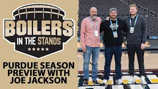 Purdue Basketball Season Preview with Joe Jackson