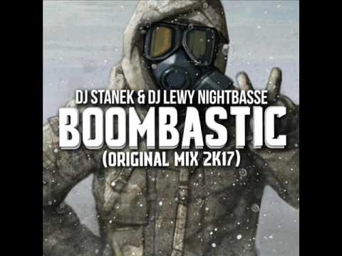 Boombastic   Dj Stanek &Dj Lewy NightBasse Original Mix 2k17