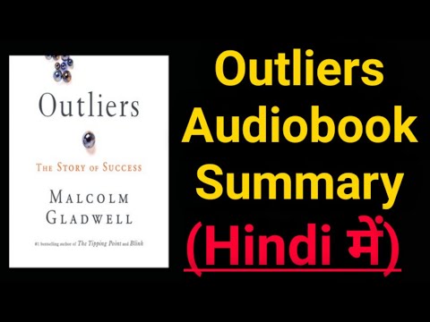 Outliers [The Story of Success] Audiobook Summary By Malcolm Gladwell (in Hindi)#Outliers #Malcolm