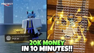 How To Get 20k Money In 10 Minutes.. [Not for beginners] (Project Slayers)