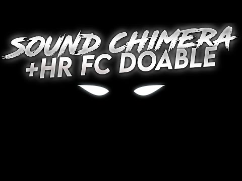 osu! 4❌on 9⭐SOUND CHIMERA +HR | WhiteCat