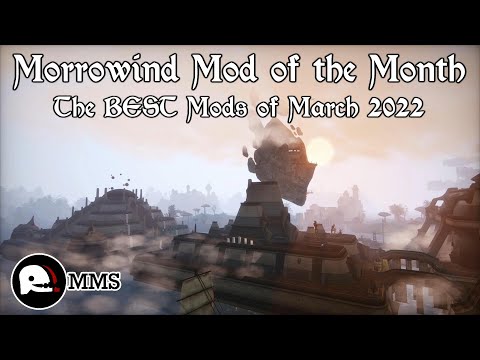 Morrowind Mod of the Month - March 2022