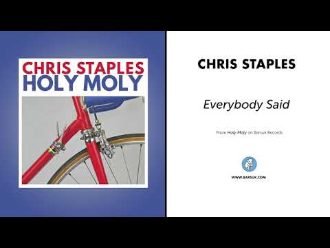 Everybody Said - Chris Staples