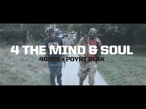 4ORCE + POYNT BLAK - 4 THE MIND & SOUL