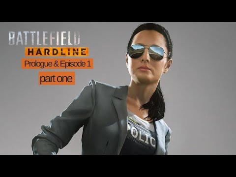 Battlefield Hardline Walkthrough Gameplay Part 1 - Prologue - Campaign Mission 1