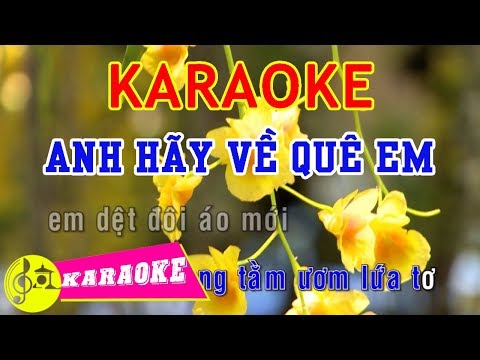 Anh Hãy Về Quê Em Karaoke || Beat Chuẩn