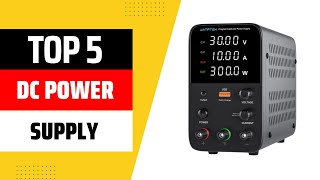 Top 5 Best DC Power Supply