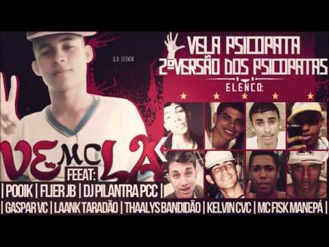 VELA PSICOPATA 2ºVERSÃO DOS PSICOPATAS FEAT -
