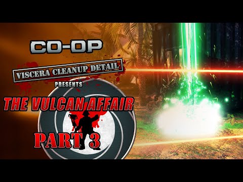 Co-Op: Viscera Cleanup Detail: The Vulcan Affair - Part 3 - Orbital Strike Splash Zone