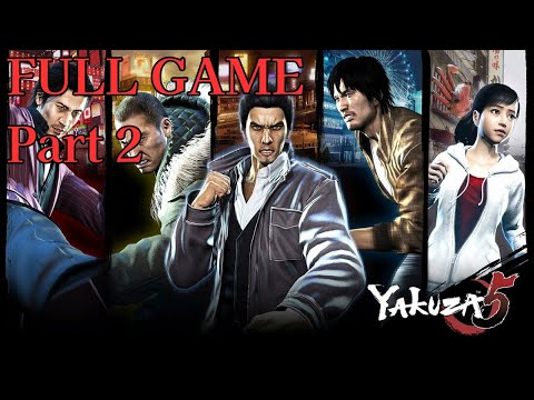 Yakuza 5: Remastered | FULL GAME - Part 2 [No Commentary]
