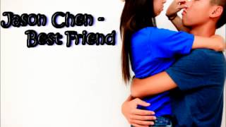 Jason Chen - Best Friend