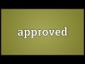 Approved Meaning