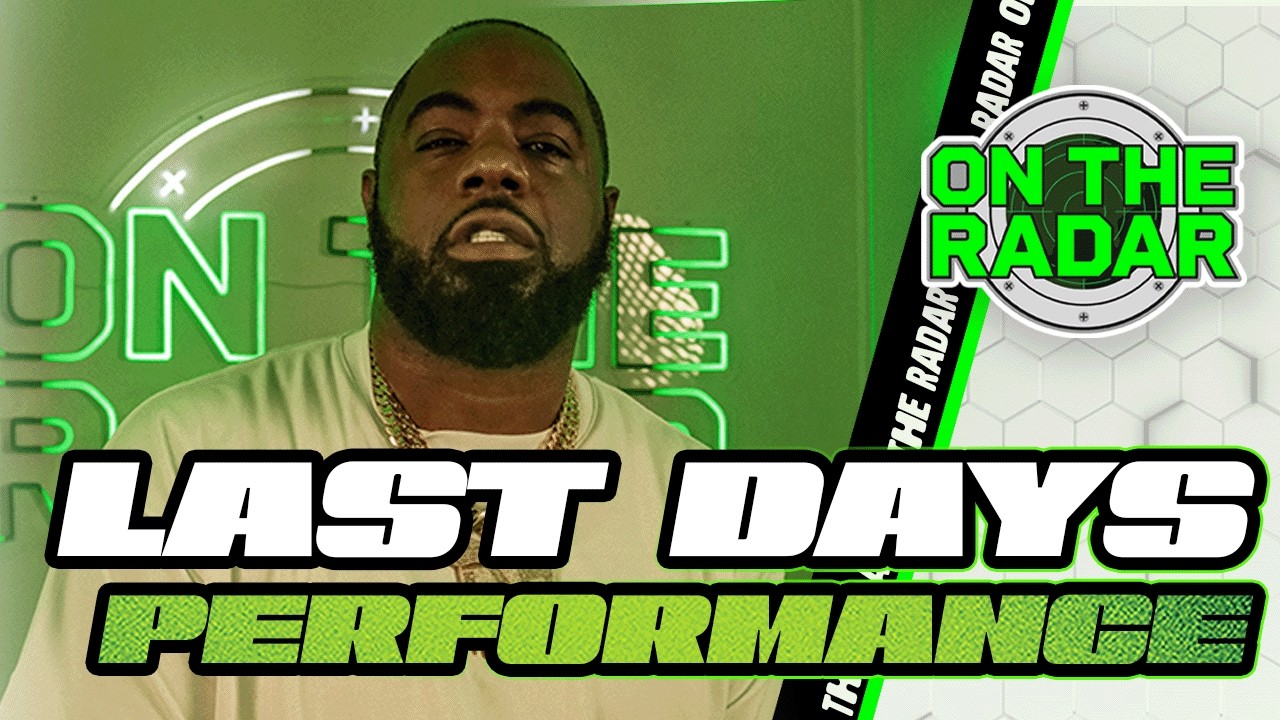 Last Days "Hawks---" | On The Radar Performance