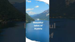 Top 10 Beautiful lakes of Austria  #travel #europe #austria