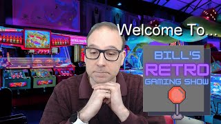Introduction to Bill's Retro Gaming Show