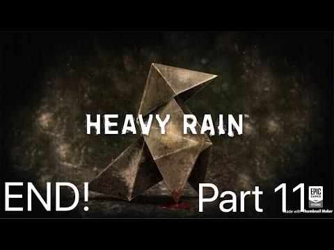 Heavy Rain Walkthrough Part 11 END! My GOD!!!