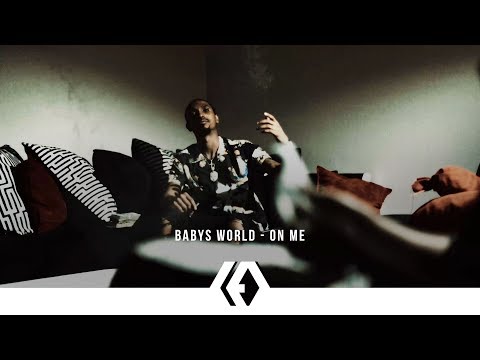 Babys World - "On Me"