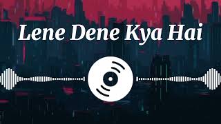 Lene Dene Kya Hai - Gobinda Chandra (Audio Version