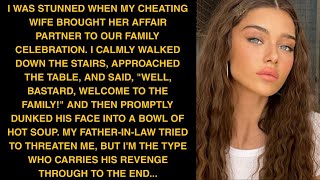 I Was Stunned When My Cheating Wife Brought Her Affair Partner To Our Family Celebration I Calmly Wa