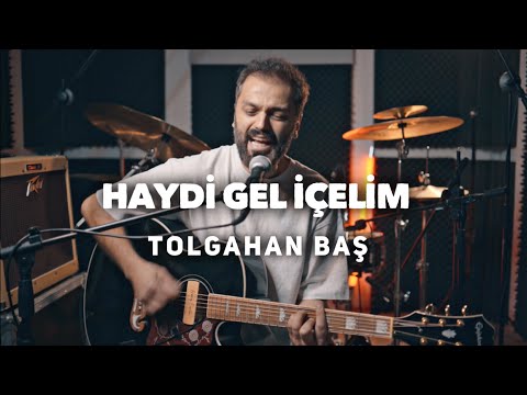 Tolgahan Baş - Haydi Gel İçelim (Yüksek Sadakat Akustik Cover)