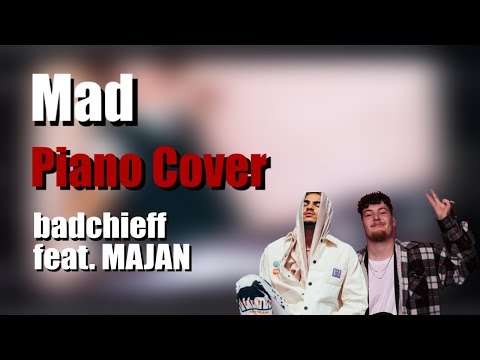 Badchieff  feat. MAJAN - Mad | Piano Cover by Mattes am Klavier