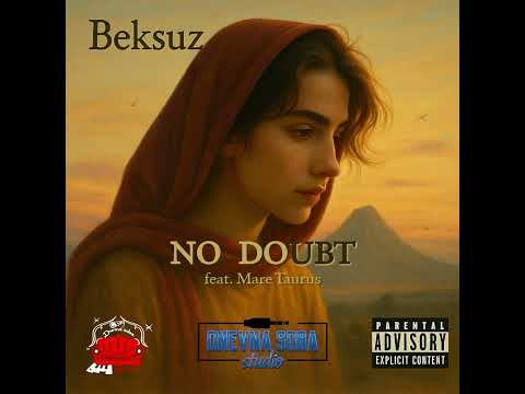 BEKSUZ - NO DOUBT feat. MARE TAURUS
