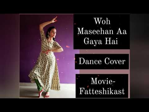 Woh Maseeha Aa Gaya Hai Dance Cover by Sanika Watve