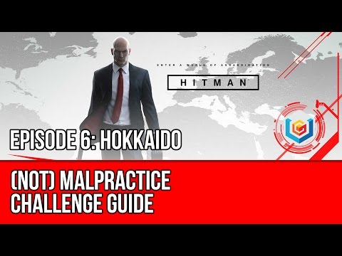 Hitman - (Not) Malpractice Challenge Guide (Hokkaido)