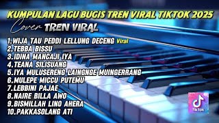 Download lagu 🔰KUMPULAN LAGU BUGIS VIRAL TERBARU TIKTOK 2025 Wija Tau Peddi Lellung Deceng CiptSardiUwo TebbaBissu mp3